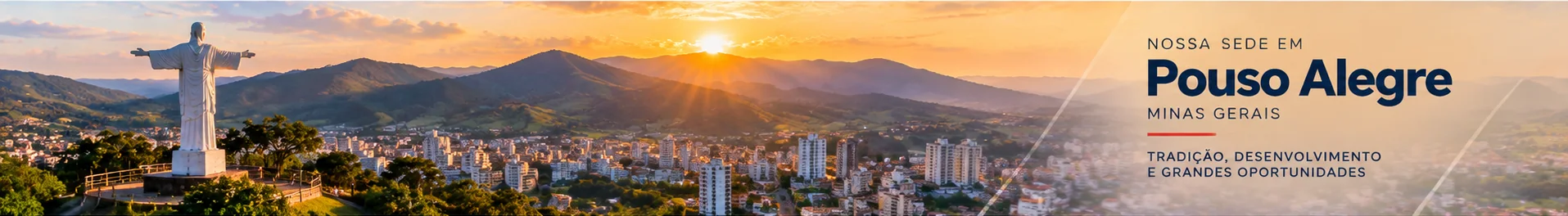 Nossa sede em Pouso Alegre, Minas Gerais: Cristo Redentor e a cidade entre as montanhas
